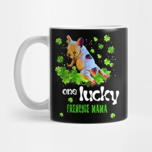 ONE LUCKY FRENCHIE MAMA Mug